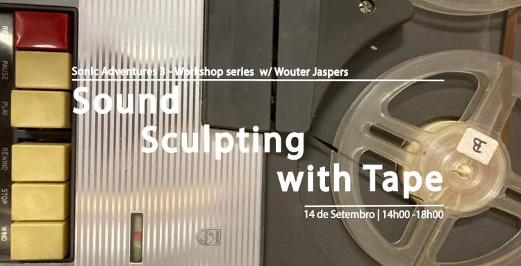 Sonic Adventures 3 | Sound Sculpting with Tape | Workshop w/ Wouter Jaspers