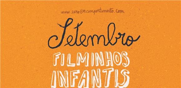 FILMINHOS INFANTIS À SOLTA PELO PAÍS - ZERO EM COMPORTAMENTO