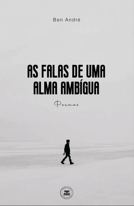 Entre Leitores - Encontro com Ben André, autor do livro de poemas “As Falas De Uma Alma Ambígua'