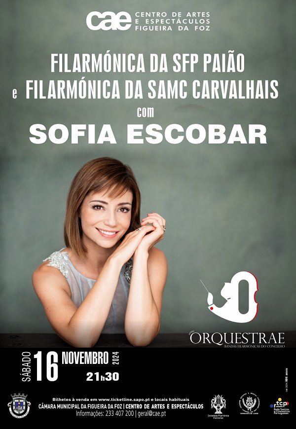 Orquestrae - Sofia Escobar com Filarmónica da SFP Paião e Filarmónica da SAMC Carvalhais 