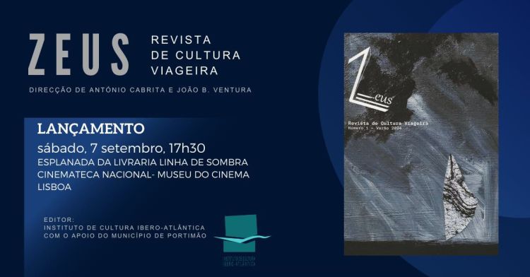 APRESENTAÇÃO DE ZEUS | REVISTA DE CULTURA VIAGEIRA - ANTÓNIO CABRITA E JOÃO VENTURA (ED.) 