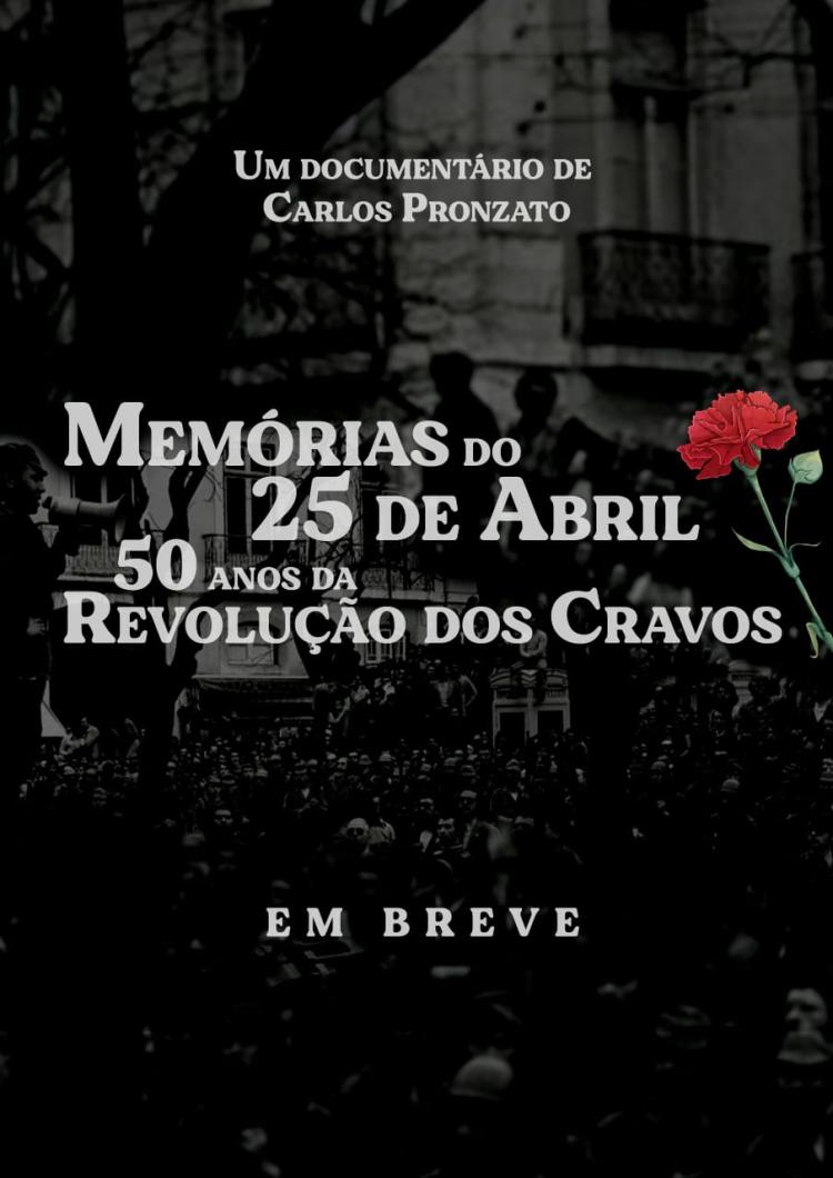 Cinema: 'Memorias do 25 de Abril, 50 anos da Revolução', de Carlos Pronzato