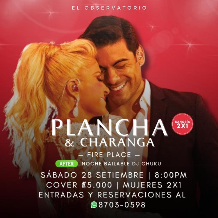 Plancha & Charanga. Interpretado por: Fire Place. After Dj Chuku.