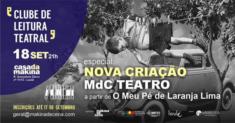 Clube de Leitura Teatral - Nova Criação MdC Teatro | O Meu Pé de Laranja Lima