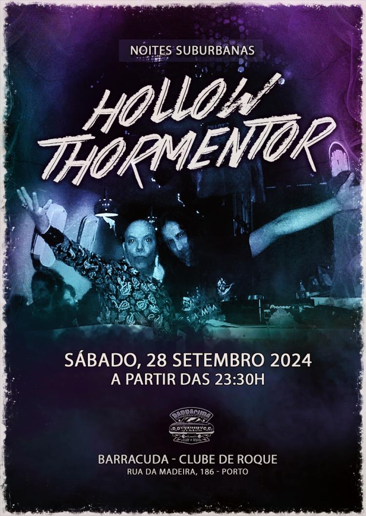 Noites Suburbanas - Hollow & Thormentor @ Barracuda