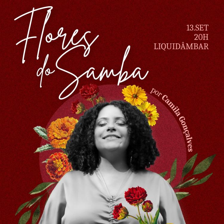 Flores do Samba - Camila Gonçalves