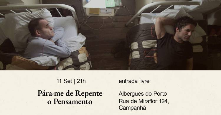 Cinema nos Albergues do Porto | Pára-me de Repente o Pensamento, de Jorge Pelicano