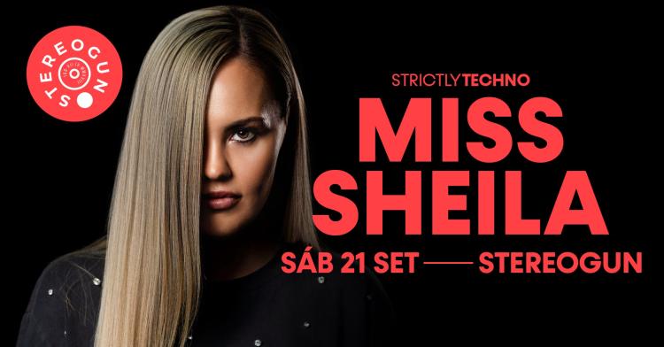 STRICTLY TECHNO • MISS SHEILA na Stereogun, Leiria