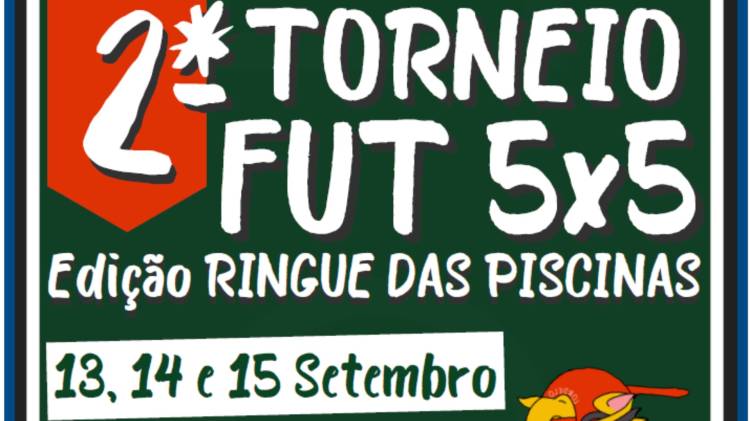 2º Torneio Fut 5x5 - Edição Ringue das Piscinas