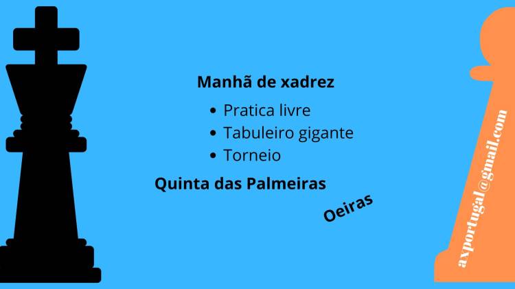 Manhã de Xadrez - Quinta das Palmeiras (prática livre+tabuleiro gigante+torneio)