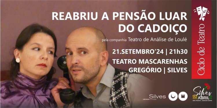 ENCERRAMENTO DO CICLO DE TEATRO: 'REABRIU A PENSÃO LUAR DO CADOIÇO' NO TEATRO MASCARENHAS GREGÓRIO