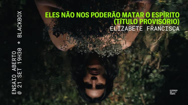 Eles não nos poderão matar o espírito (título provisório) | Elizabete Francisca