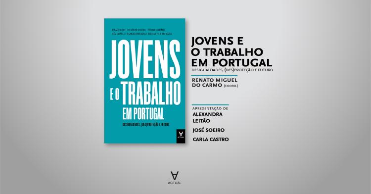 Jovens e o Trabalho em Portugal - Sessão de Apresentação