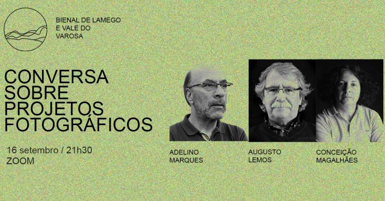 Conversa sobre projetos fotográficos com autores da Bienal | A. Marques, A. Lemos e C. Magalhães 