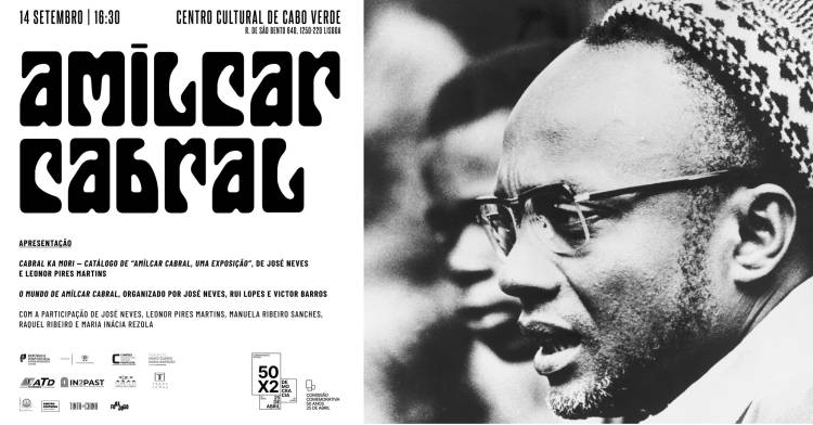 Apresentação de “Cabral Ka Mori” e “O Mundo de Amílcar Cabral”