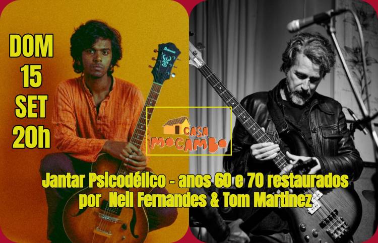 Jantar Psicodélico - anos 60 e 70 restaurados por  Neil Fernandes & Tom Martinez