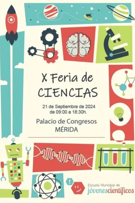 X FERIA DE CIENCIAS DE EXTREMADURA