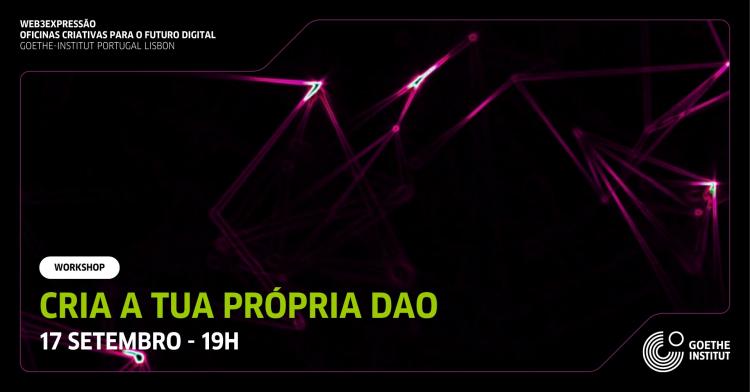 Workshop: Cria a tua própria DAO