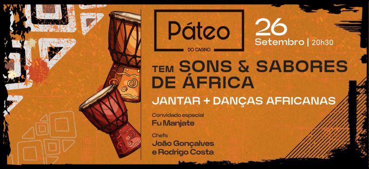 Páteo tem...SONS & SABORES DE ÁFRICA