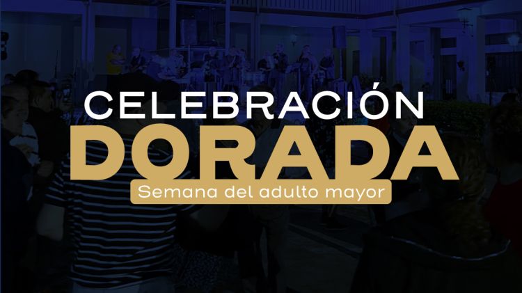 Celebración dorada – Semana del adulto mayor