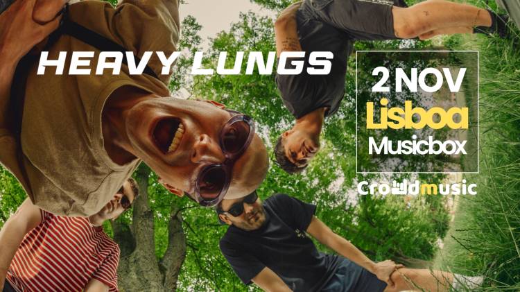 Heavy Lungs @ Lisboa