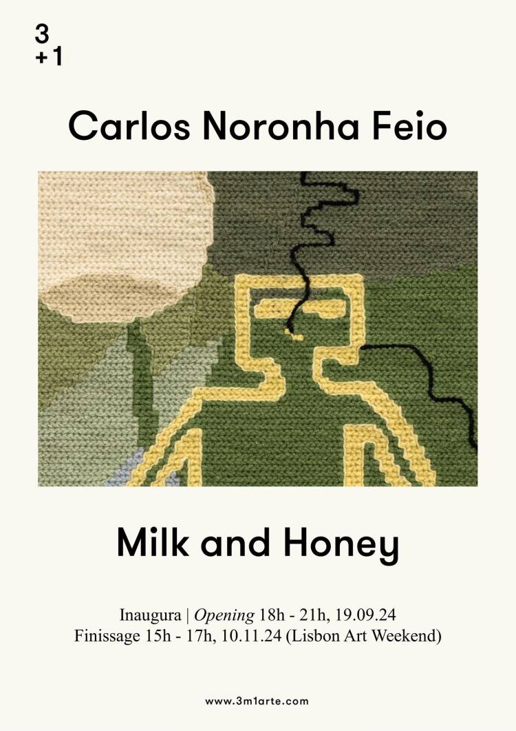 Opening: Carlos Noronha Feio | Milk and Honey