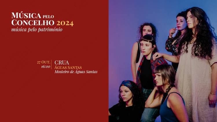 CRUA - Música Pelo Concelho, Música Pelo Património 2024