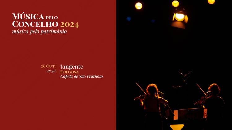 tangente - Música Pelo Concelho, Música Pelo Património 2024