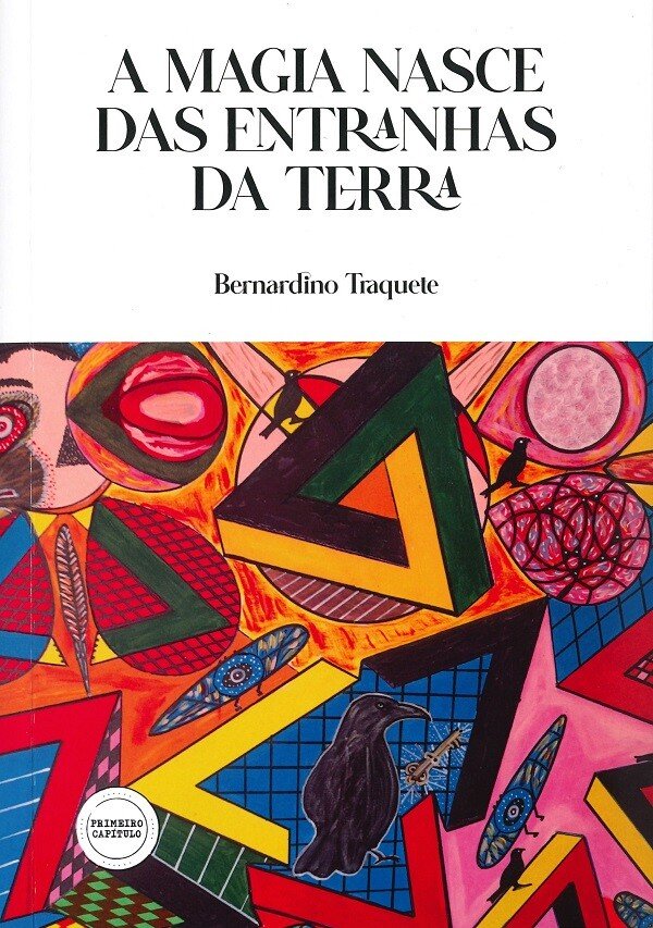 “A Magia Nasce das Entranhas da Terra” [Apresentação do Livro]