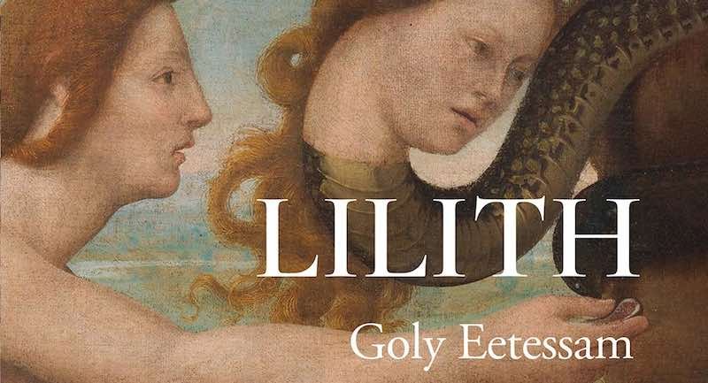 Presentación de ‘Lilith’, de Golrokh Eetessam Párraga