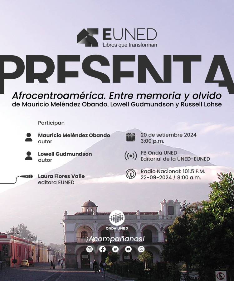 EUNED Presenta: Afrocentroamérica. Entre memoria y olvido