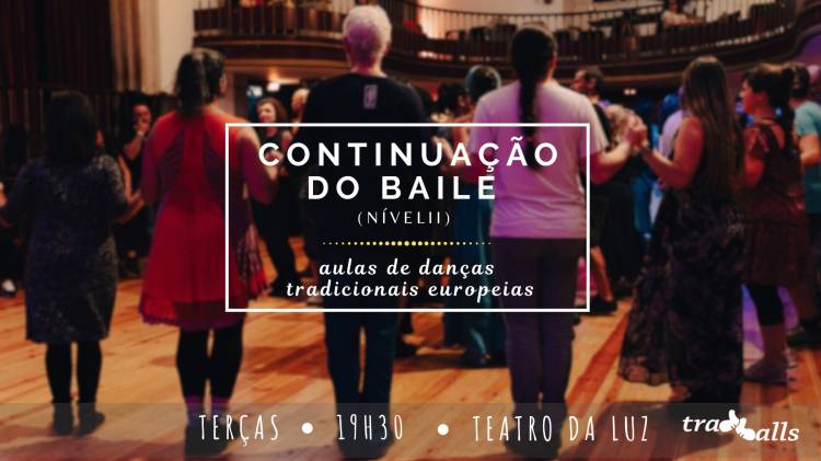 BALL-Dados: CONTINUAÇÃO DO BAILE [NÍVEL II] • Aulas Regulares de Danças Tradicionais | Lisboa