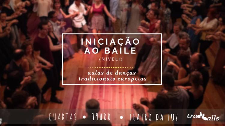 BALL-Dados: INICIAÇÃO AO BAILE [NÍVEL I] • Aulas Regulares de Danças Tradicionais | Lisboa