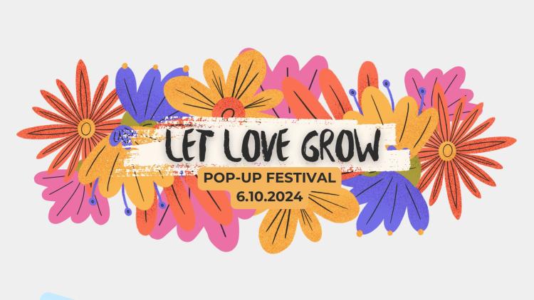 LET LOVE GROW Festival