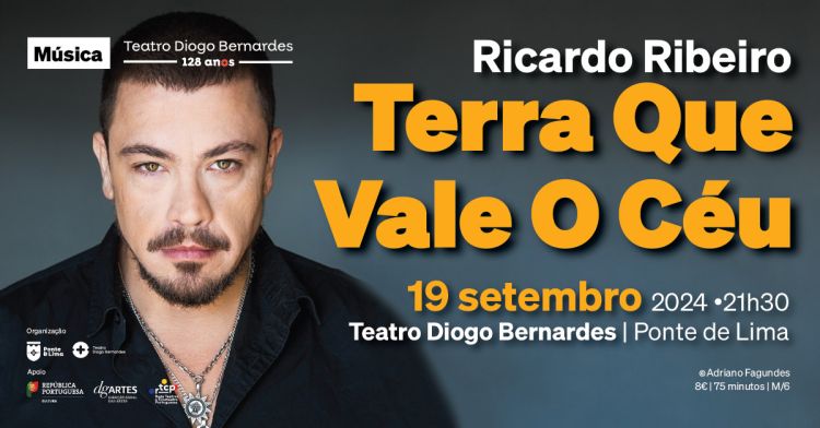 Ricardo Ribeiro | Teatro Diogo Bernardes - Ponte de Lima | 128 Aniversário