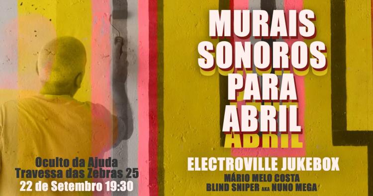 Murais Sonoros para Abril · Electroville Jukebox