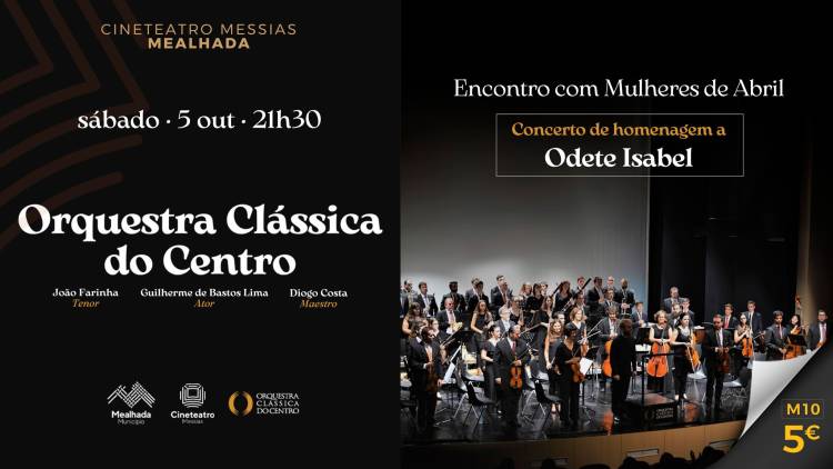 Concerto 'Encontro com Mulheres de Abril' - Orquestra Clássica do Centro