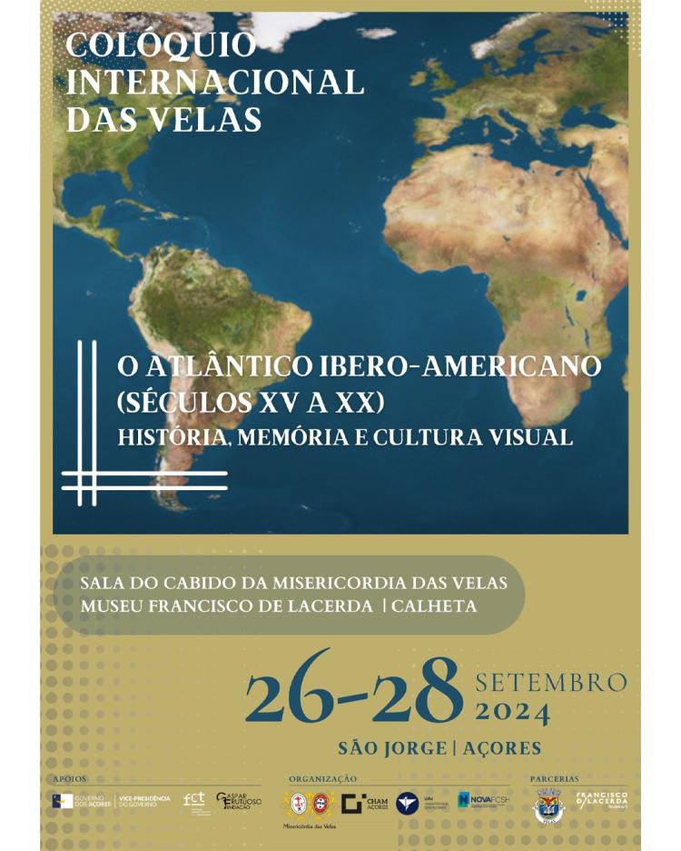 Colóquio Internacional de Velas: O Atlântico Ibero-Americano (séculos XV a XX): História, Memória e Cultura Visual