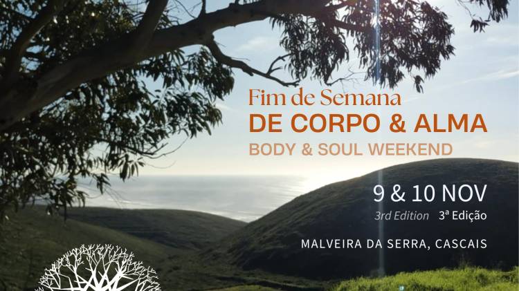 Fim de Semana de Corpo e Alma / Body and Soul Weekend