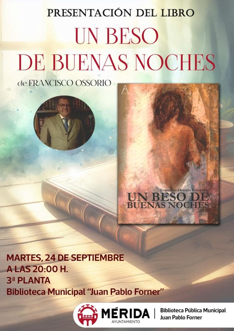 Presentación de libro ‘Un beso de buenas noches’ de Francisco Ossorio