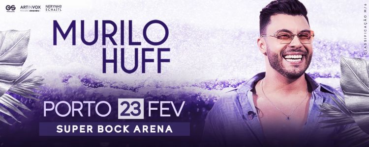 Murilo Huff - 23 Fevereiro 2025, 19:00