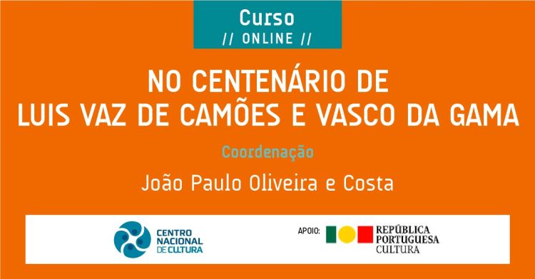 [Curso online] - No centenário de Luís Vaz de Camões e de Vasco da Gama