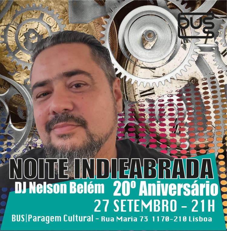 Noite Indieabrada - DJ Nelson Belém especial 20º Aniversário 