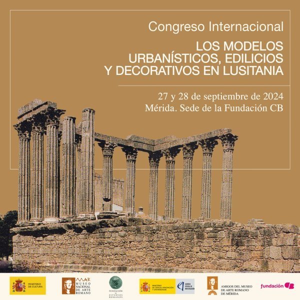 Congreso Internacional «Los modelos urbanísticos, edilicios y decorativos de Lusitania»