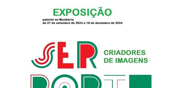 Exposição Ser Português – criadores de imagens