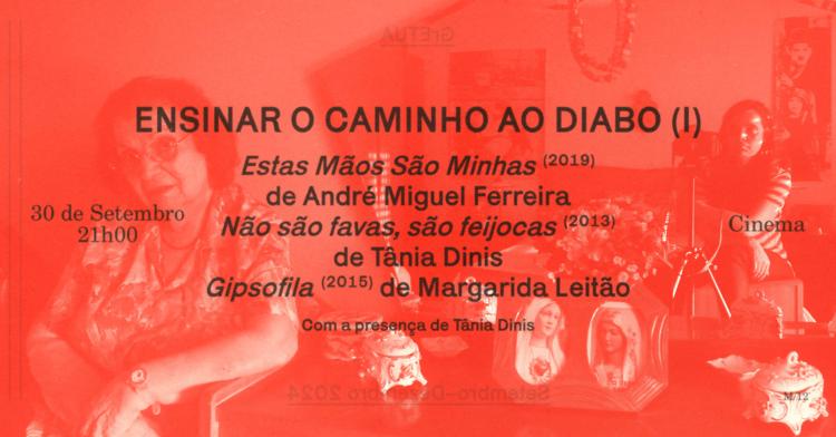 Ensinar o caminho ao diabo (I), com a presença de Tânia Dinis 