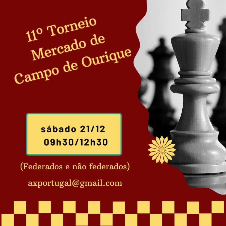 11º Torneio de Xadrez Mercado de Campo de Ourique (Aberto a federados ou não federados)