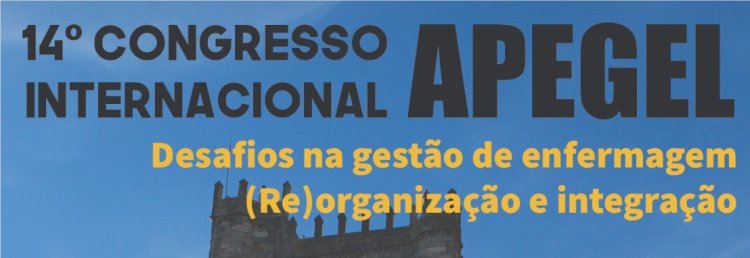 XIV Congresso Internacional da Associação Portuguesa de Enfermeiros Gestores e Liderança