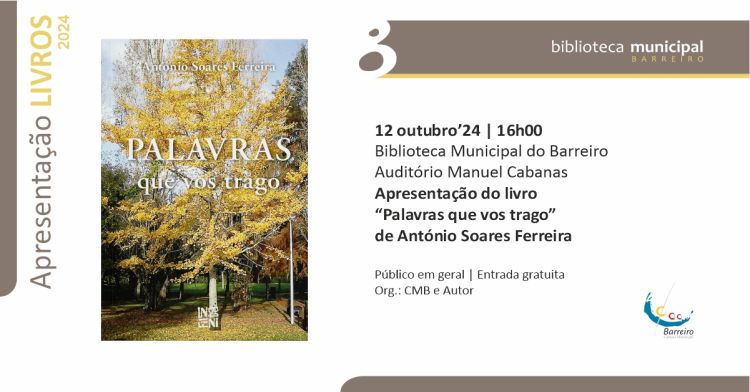 Apresentação de livro “Palavras que vos  trago”, de António Soares Ferreira