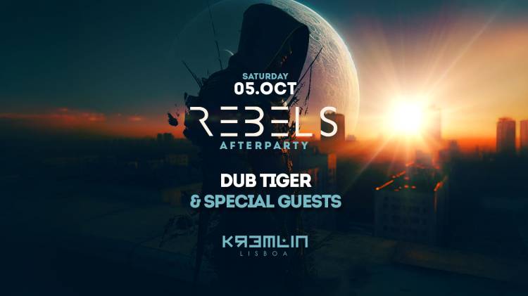 REBELS After Party: Dub Tiger & Special Guests